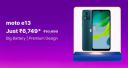 Moto E13 @ ₹6,749 on Flipkart's Big Billion Days Sale...