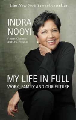 My Life in Full Paperback by Indra Nooyi