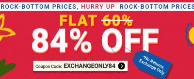 Myntra Flat 84% Off Sale: Everything @ 84% Discount with Coupon