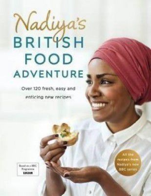 Nadiyas British Food Adventure  (English, Hardcover, Hussain Nadiya)