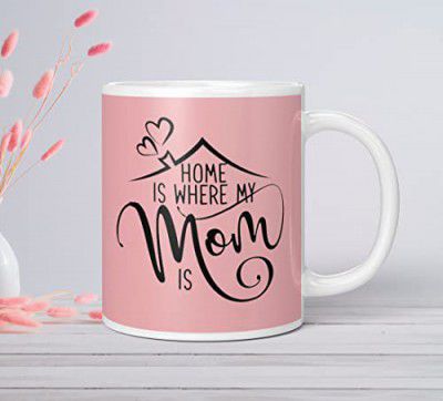 NH10 DESIGNS Home Is Where My Mom Is Printed Coffee Mug for Mother's Day Best Anniversary Birthday Gift for Mummy Mom Mother Maa Written Tea Cups (Microwave Safe Ceramic Coffee Mug-350ml) - MTHRWM