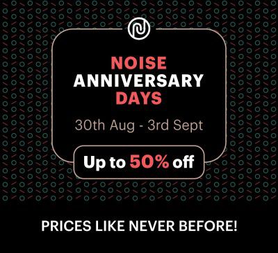 Noise Anniversary Sale Is Live - From 30th August - 3rd September