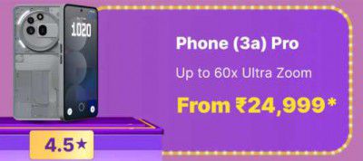 Big Billion Days Special : Nothing Phone (3a) Pro to be priced From ₹24999