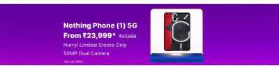 Nothing Phone (1) 5G @ ₹23,999 on Flipkart's Big Billion Days Sale