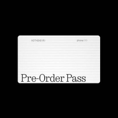 Nothing Phone (1) Pre-Order Pass (12th July 2022)