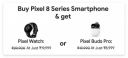 Pixel Watch at ₹19999 with Google Pixel 8 Series Phone...
