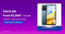 POCO M5 starts From ₹6,999 on Flipkart's Big Billion Days Sale...