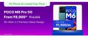 POCO M6 Pro 5G @ ₹8,999/- on Flipkart's Big Billion Days Sale...