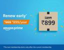 Renew early and pay only Rs.899 for a year of Amazon Prime...