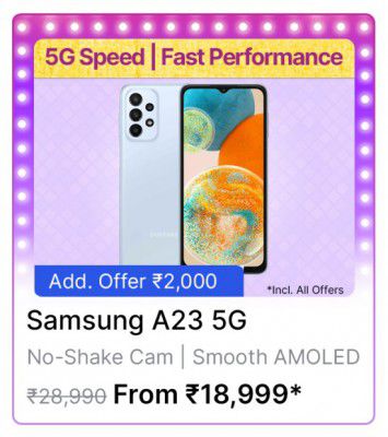 Samsung A23 5G @ ₹18,999/- During Big Billion Days Sale