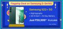 SAMSUNG Galaxy S22 Plus 5G (128 GB) @ ₹59,999 on Flipkart Big Billion Days Sale...