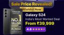 Big Billion Days Special : Samsung Galaxy S24 5G Snapdragon to be priced at ₹38999...