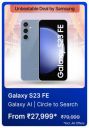 Big Billion Days Special: Samsung S23 Fe to be priced at ₹27999...