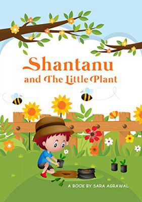 Shantanu and The Little Plant 