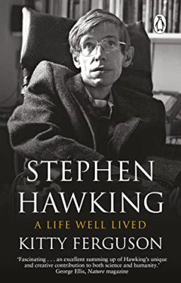 Stephen Hawking: A Life Well Lived [Paperback] Ferguson, Kitty