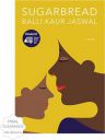 Sugarbread  (English, Paperback, Jaswal Balli Kaur)...
