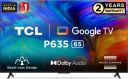 TCL P635 65" Ultra HD (4K) LED Smart Google TV with Bezel-Less Design and Dolby Audio...
