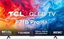 TCL P71B Pro-65P71B Pro 65" QLED Ultra HD (4K) Smart Google TV Hands-Free Voice Control ...
