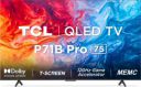 TCL P71B Pro 75 " QLED Ultra HD (4K) Smart Google TV (75P71B Pro)...