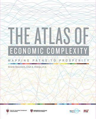 The Atlas of Economic Complexity: Mapping Paths to Prosperity (The MIT Press) 