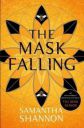 The Mask Falling  (English, Paperback, Shannon Samantha)...