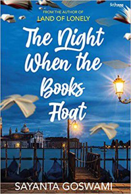 The Night When the Books Float Paperback by Sayanta Goswami
