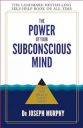 The Power of Your Subconscious Mind...