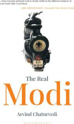 The Real Modi  (English, Paperback, Chaturvedi Arvind)
