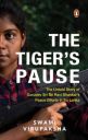 The Tigers Pause  (English, Paperback, Virupaksha Swami)...