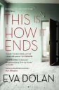 This Is How It Ends  (English, Paperback, Dolan Eva)...