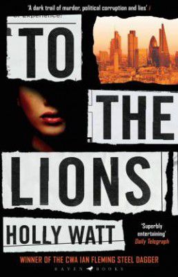 To The Lions  (English, Paperback, Watt Holly)