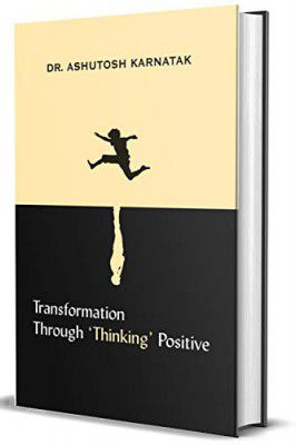 Transformation through ‘Thinking’ Positive 