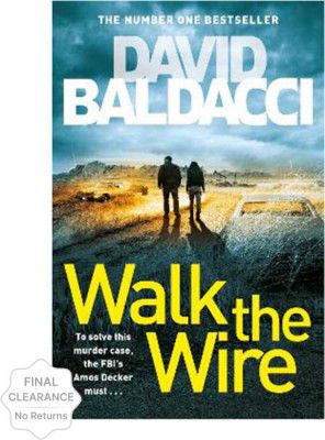 Walk the Wire  (English, Paperback, Baldacci David)