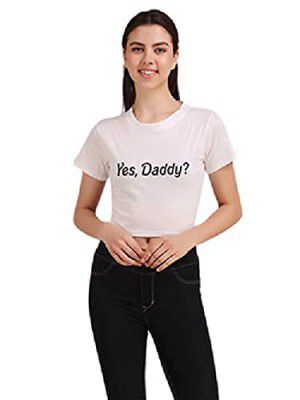 Womens Cotton Blend Yes Daddy Printed Stylish& Trendy Crop Tee/Crop T Shirt