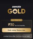 Zomato Gold Loot | 6 months Membership at ₹20/₹30...